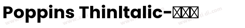 Poppins Thinltalic字体转换
